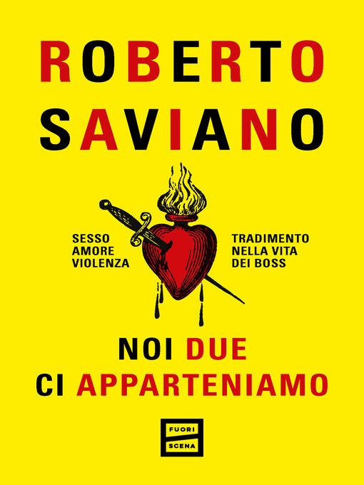 Title details for Noi due ci apparteniamo by Roberto Saviano - Available
